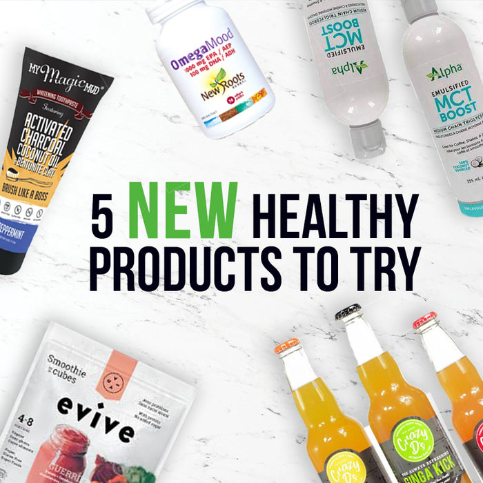 Five New Healthy Products To Try!