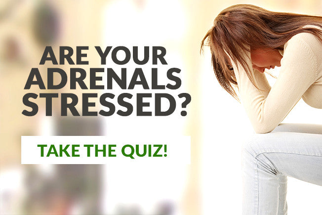 Are Your Adrenals Suffering? Take Our Quiz and Find Out!