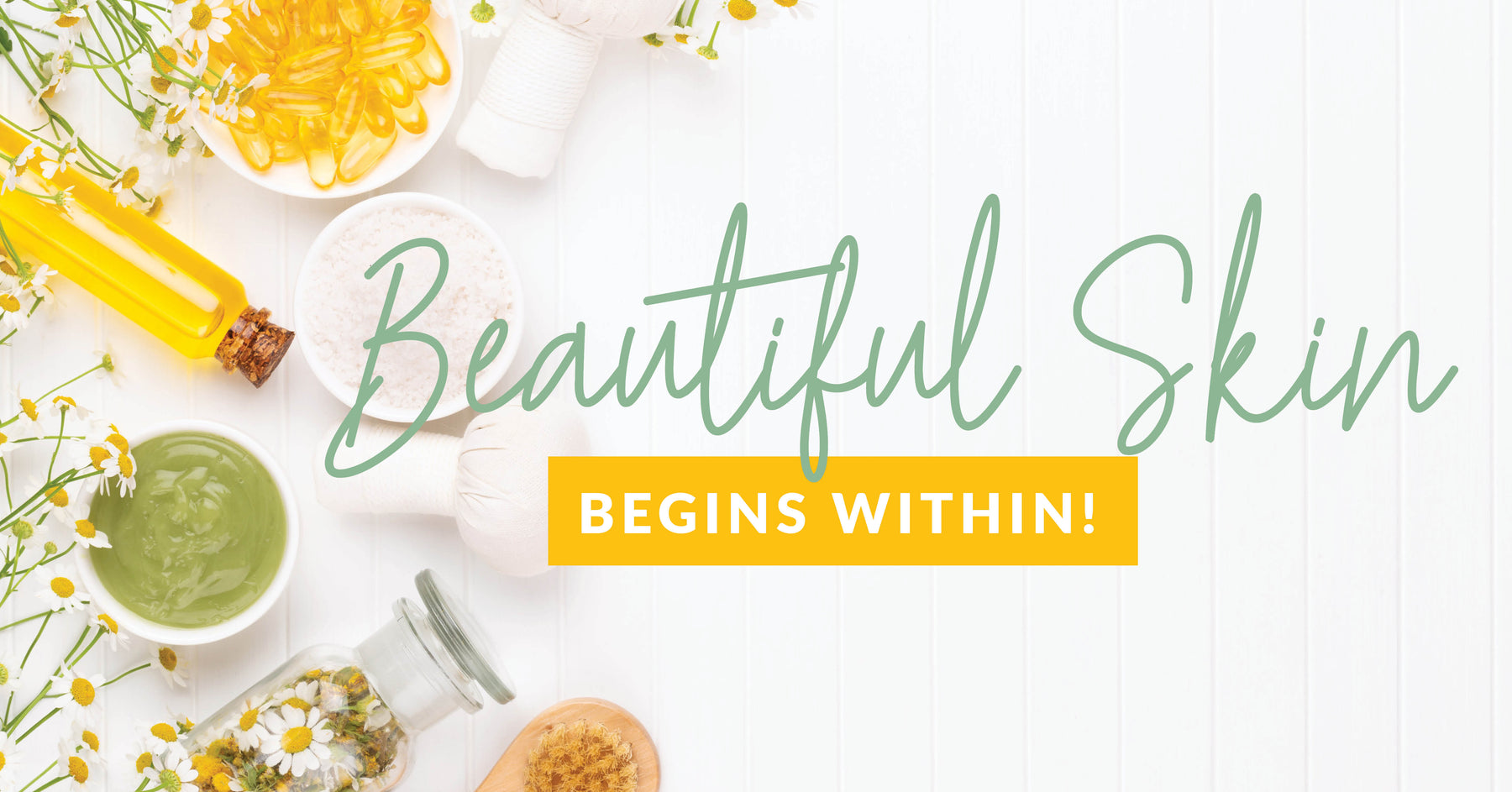 Beautiful Skin Begins Within