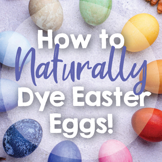Naturally Dyed Easter Eggs