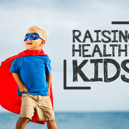 A Naturopath's 6 Tips to Raising Healthy Kids