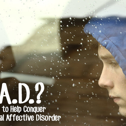 SAD? 10 Tips to Help Conquer Seasonal Affective Disorder