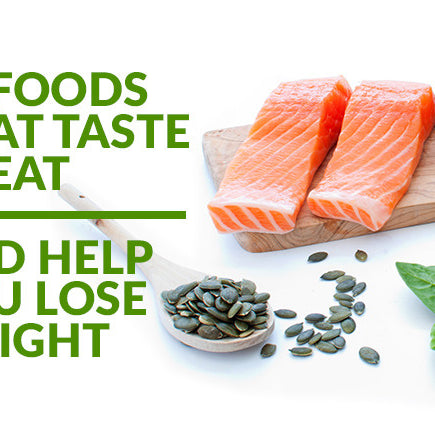 10 Foods That Help You Lose Weight – And Taste Great!
