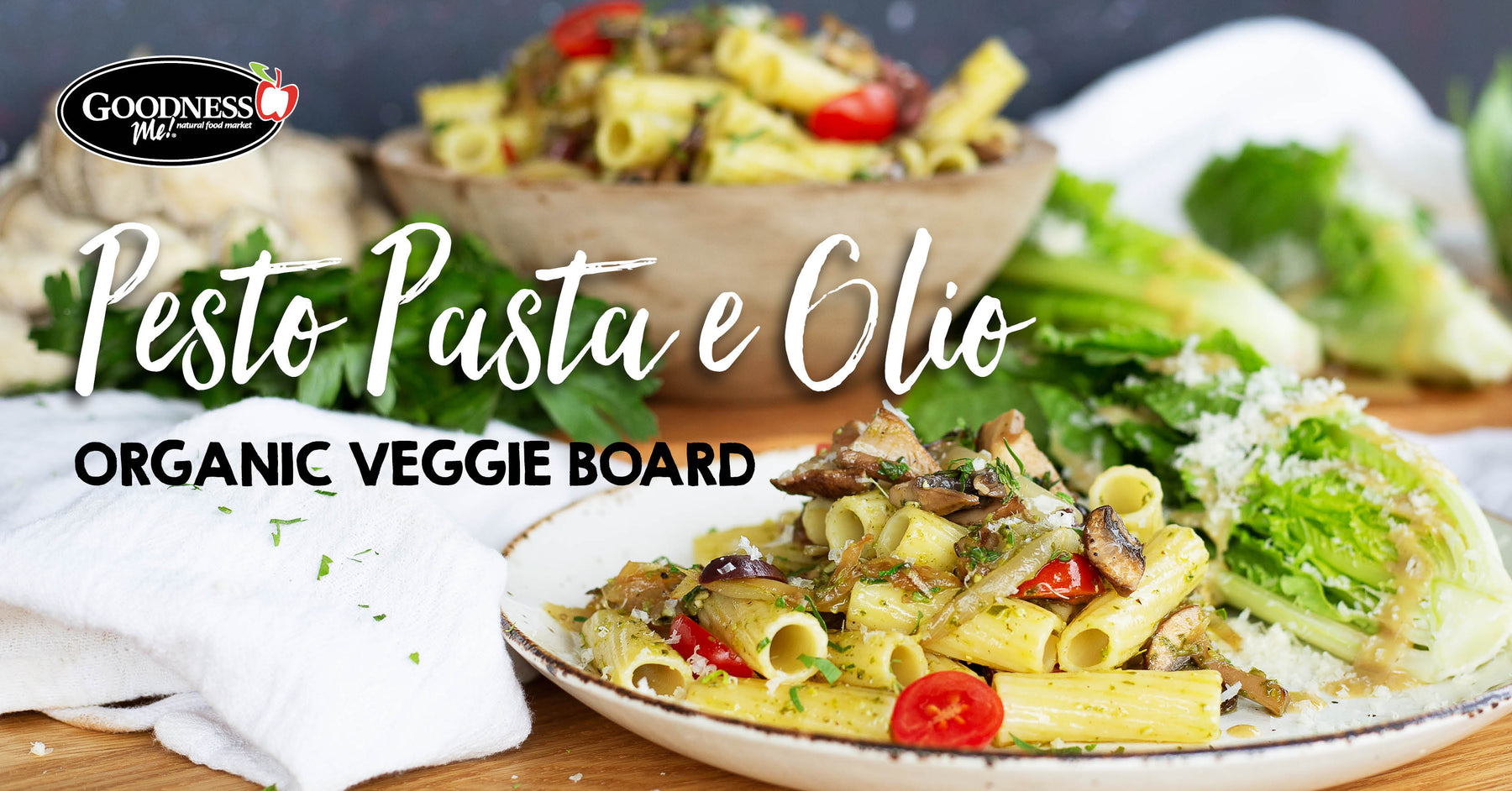 Pesto Pasta e Olio and Romaine Wedge Salad