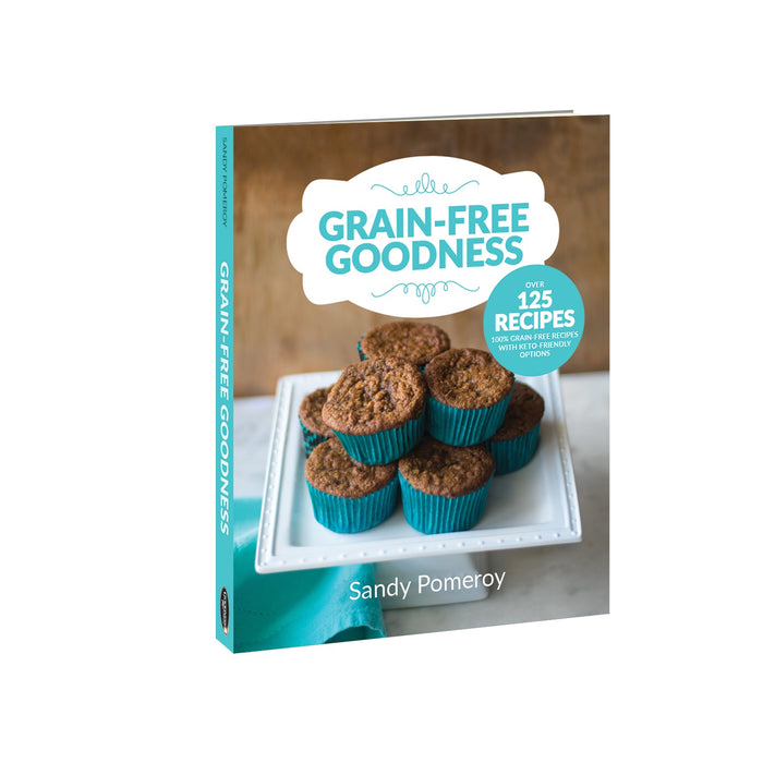 Grain-Free Goodness - Cookbook