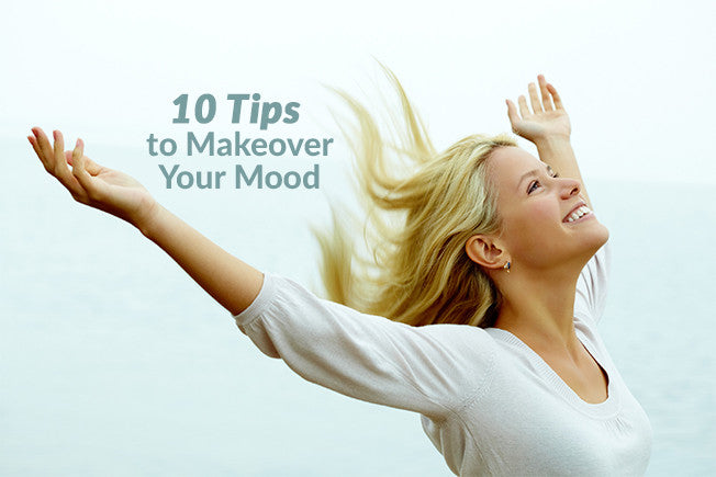 10 Helpful Tips to Makeover Your Mood