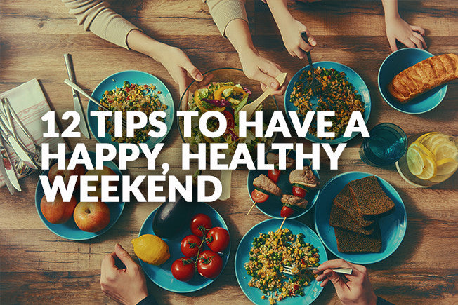 Weekend Rest Tips 12 Tips to Have A Happy, Healthy Weekend — Goodness Me!