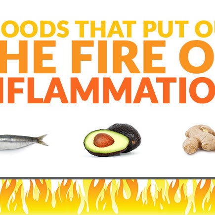 5 Foods that Put Out the Fire of Inflammation