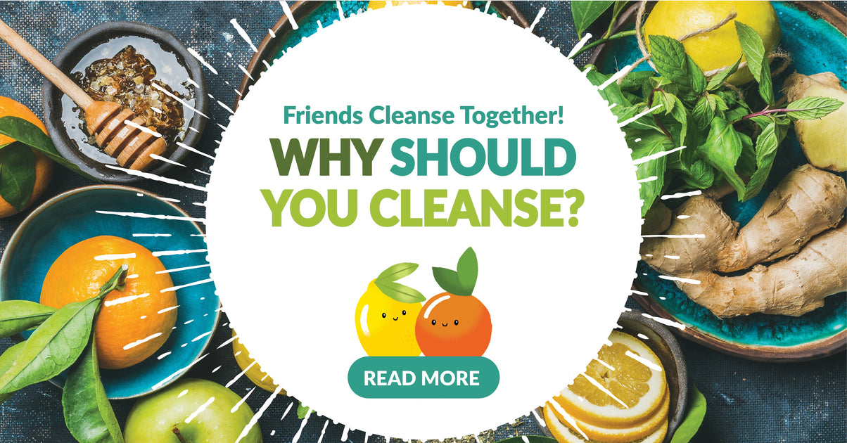 Friends cleanse together: Why cleanse? — Goodness Me!