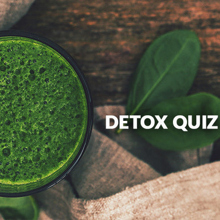 Do You Need to Detox? Take Our QUIZ!