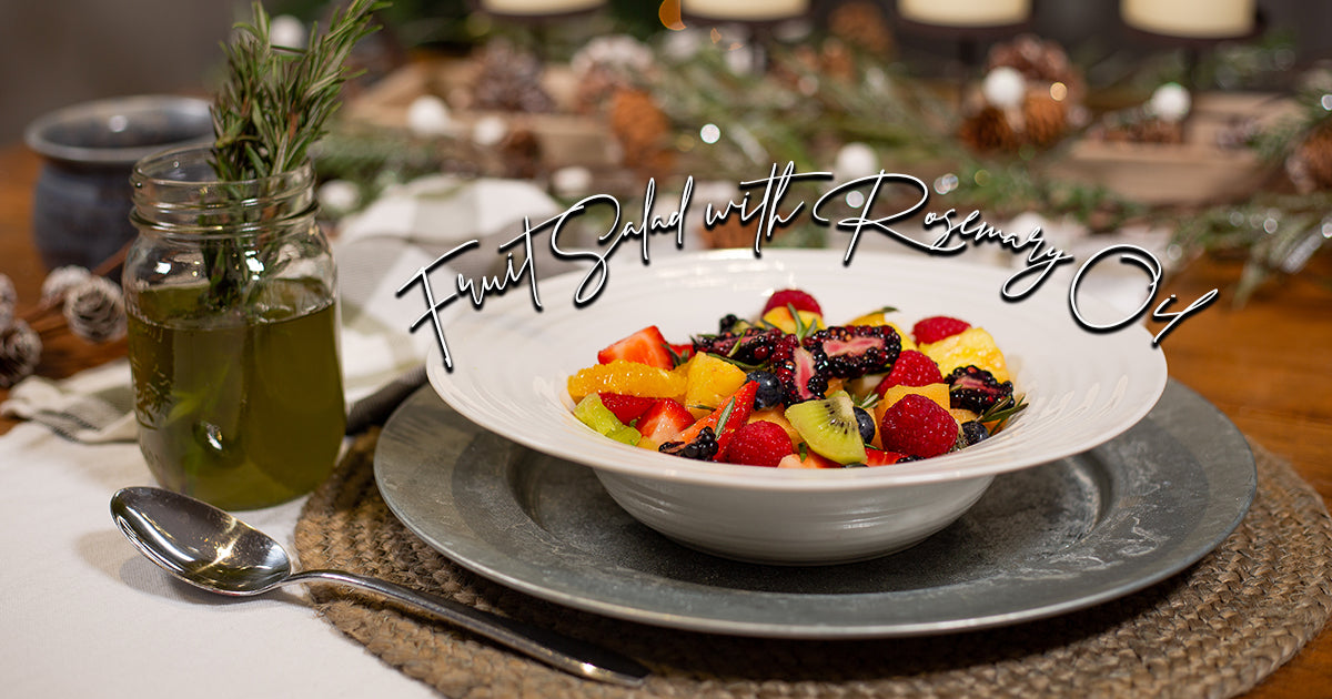Fruit Salad with Rosemary Oil