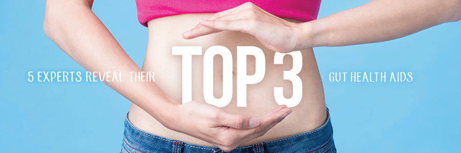 5 Experts Reveal Their Top 3 Gut Health Aids