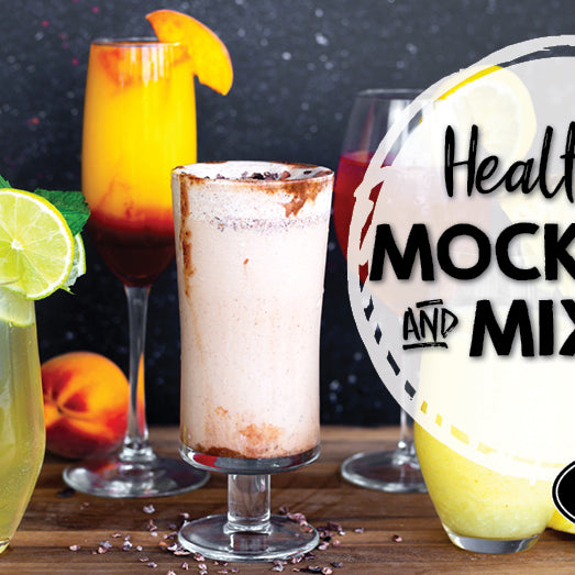 Healthier Mocktails & Mixers