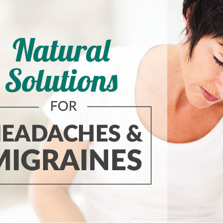 The 10 Best Natural Solutions for Headaches & Migraines