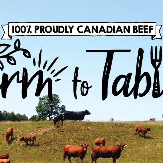 Farm to Table with 100% Canadian Beef