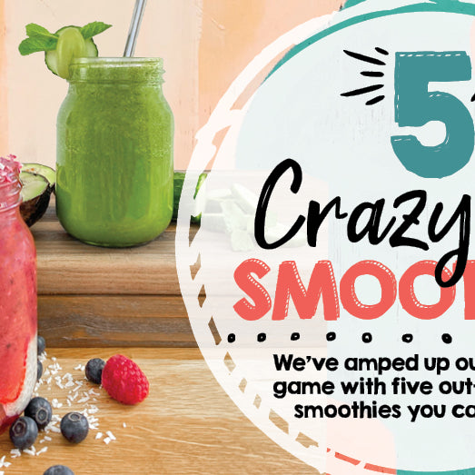 5 Crazy Fun Smoothie Recipes