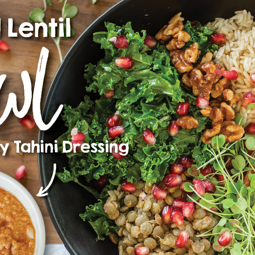 Spiced Lentil bowl with Smoky Tahini Dressing