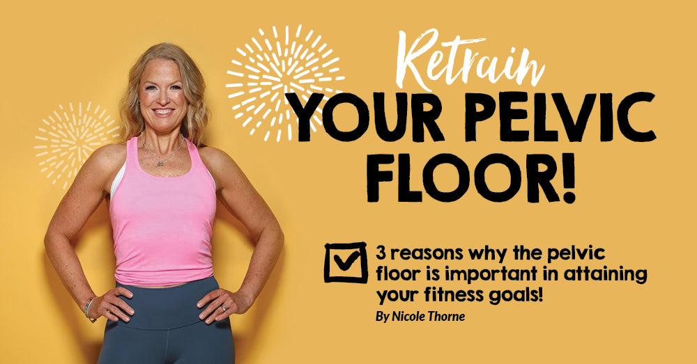 Retrain Your Pelvic Floor