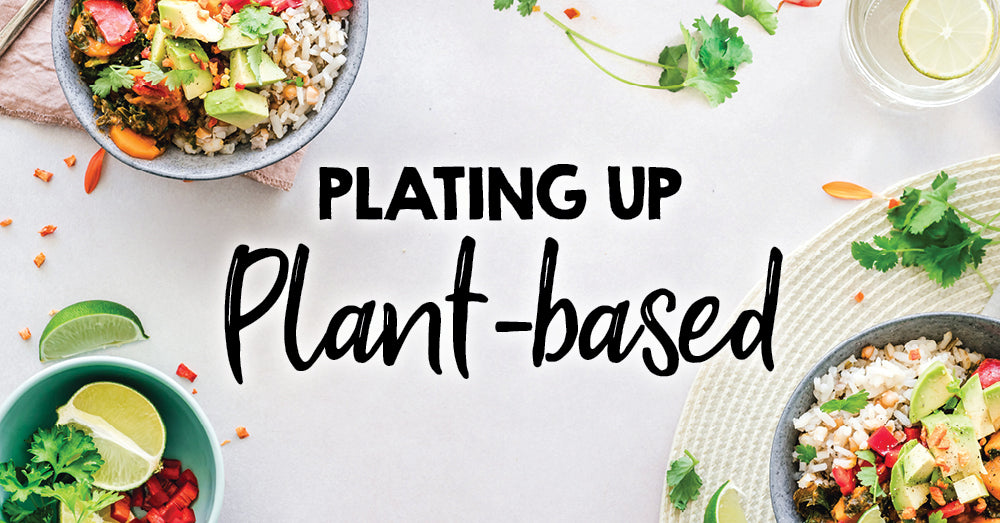 Plating Up Plant-Based