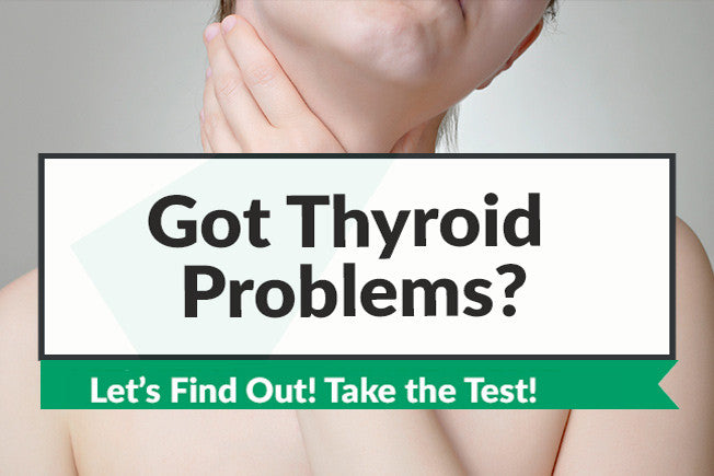 Is Your Thyroid Suffering? Take Our Test!
