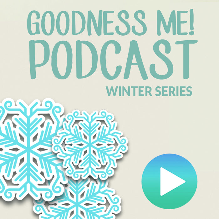 Jan 28 Goodness Me! Podcast-Part 2: Healthy Babies, Healthy Kids!