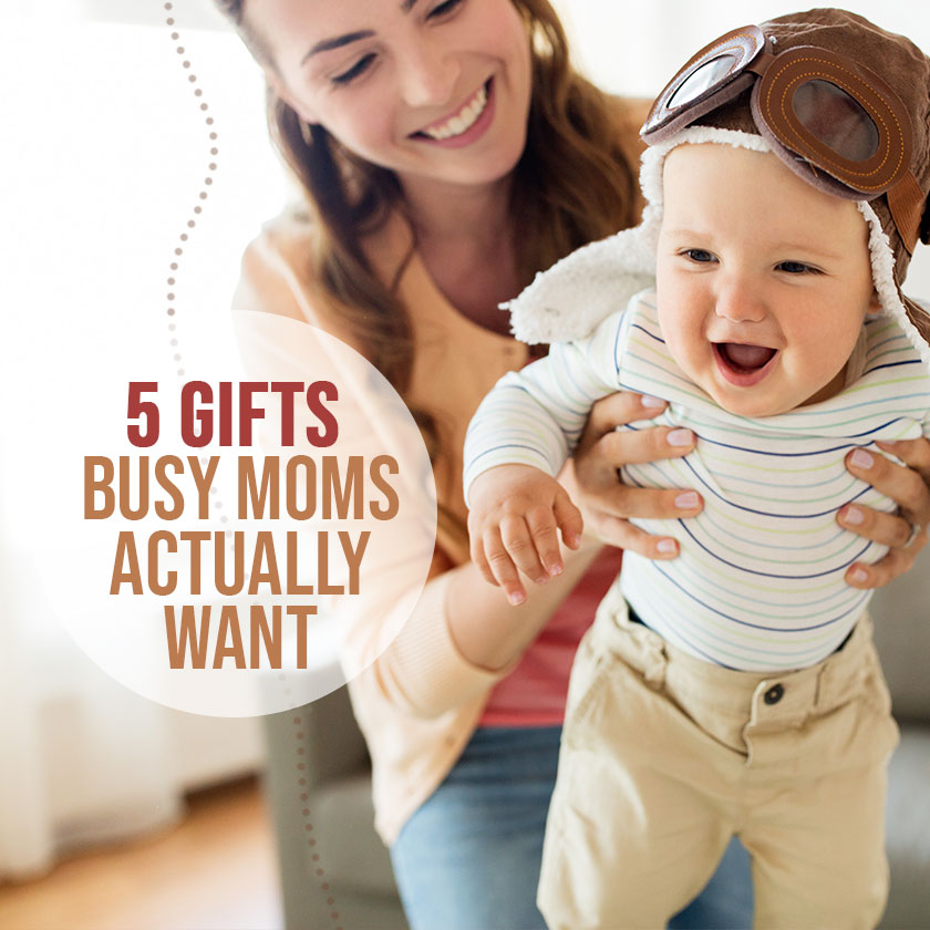 Five Gifts Busy Moms Actually Want